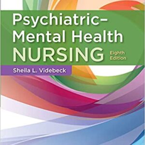 Psychiatric-Mental Health Nursing 8th Edition by Sheila L. Videbeck PhD RN